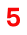 ５